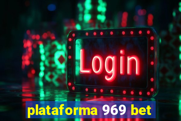 plataforma 969 bet